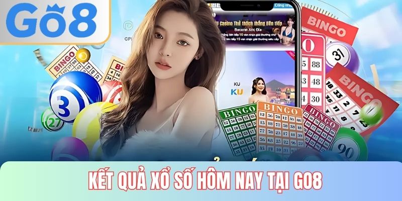 Kết Quả Xổ Số Hôm Nay tại GO8