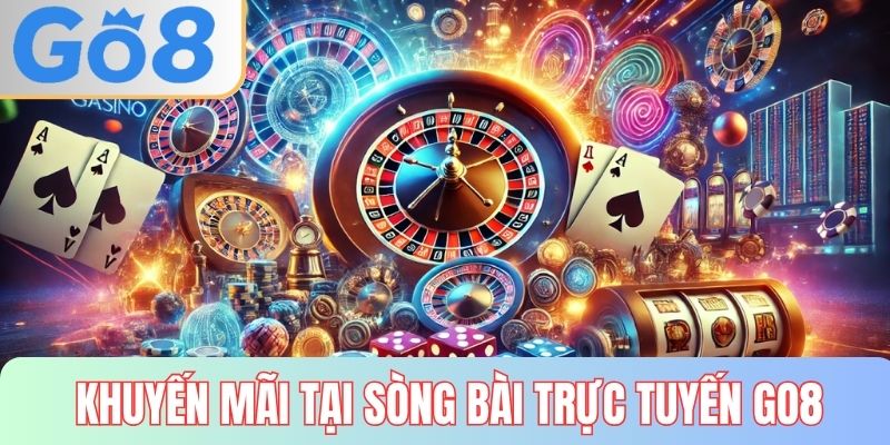 Chương trình khuyến mãi tại sòng bài trực tuyến